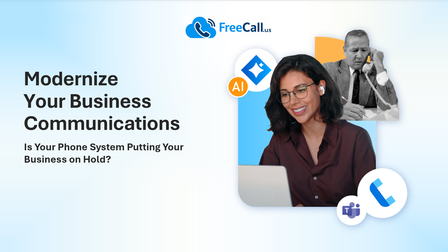don't let your old phone system hold your business back